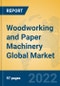 Woodworking and Paper Machinery Global Market Insights 2022, Analysis and Forecast to 2027, by Market Participants, Regions, Technology, Application, Product Type - Product Thumbnail Image