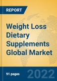 Weight Loss Dietary Supplements Global Market Insights 2022, Analysis and Forecast to 2027, by Manufacturers, Regions, Technology, Application, Product Type- Product Image