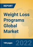 Weight Loss Programs Global Market Insights 2022, Analysis and Forecast to 2027, by Market Participants, Regions, Technology, Application, Product Type- Product Image