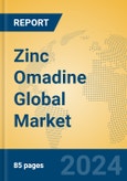 Zinc Omadine Global Market Insights 2023, Analysis and Forecast to 2028, by Manufacturers, Regions, Technology, Application, Product Type- Product Image