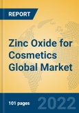 Zinc Oxide for Cosmetics Global Market Insights 2022, Analysis and Forecast to 2027, by Manufacturers, Regions, Technology, Application, Product Type- Product Image