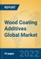 Wood Coating Additives Global Market Insights 2022, Analysis and Forecast to 2027, by Manufacturers, Regions, Technology, Application, Product Type - Product Image