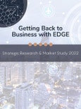 Getting Back to Business with EDGE 2022: Market Survey Results and Report- Product Image