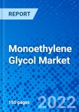 Monoethylene Glycol Market, by Production Process, by Application, by End-use Industry, and by Region - Size, Share, Outlook, and Opportunity Analysis, 2021 - 2028- Product Image