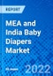 MEA and India Baby Diapers Market, By Type - Size, Share, Outlook, and Opportunity Analysis, 2021 - 2028 - Product Image