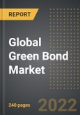 Global Green Bond Market - Analysis By Type of Issuer, Sector, By Region, By Country (2022 Edition): Market Insights and Forecast with Impact of COVID-19 (2022-2027)- Product Image
