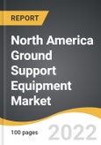 North America Ground Support Equipment Market 2022-2028- Product Image