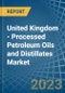 United Kingdom - Processed Petroleum Oils and Distillates - Market Analysis, Forecast, Size, Trends and Insights. Update: COVID-19 Impact - Product Image