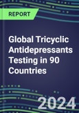 2024-2028 Global Tricyclic Antidepressants Testing in 90 Countries: Five-Year Volume and Sales Forecasts, Supplier Sales and Shares, Competitive Analysis, Diagnostic Assays and Instrumentation- Product Image