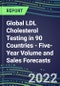 2022-2026 Global LDL Cholesterol Testing in 90 Countries - Five-Year Volume and Sales Forecasts, Supplier Sales and Shares, Competitive Analysis, Diagnostic Assays and Instrumentation - Product Thumbnail Image