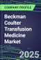 2025 Beckman Coulter Transfusion Medicine Market Shares and Competitive Position by Product and Country-Performance, Capabilities, Goals and Strategies - Product Thumbnail Image