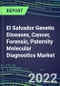 2022-2026 El Salvador Genetic Diseases, Cancer, Forensic, Paternity Molecular Diagnostics Market Opportunities - Product Thumbnail Image