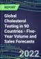 2022-2026 Global Cholesterol Testing in 90 Countries - Five-Year Volume and Sales Forecasts, Supplier Sales and Shares, Competitive Analysis, Diagnostic Assays and Instrumentation - Product Thumbnail Image