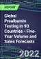 2022-2026 Global Prealbumin Testing in 90 Countries - Five-Year Volume and Sales Forecasts, Supplier Sales and Shares, Competitive Analysis, Diagnostic Assays and Instrumentation - Product Thumbnail Image