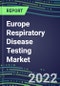 2022-2026 Europe Respiratory Disease Testing Market - Product Thumbnail Image