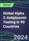 2024-2028 Global Alpha 2-Antiplasmin Testing in 90 Countries: Five-Year Volume and Sales Forecasts, Supplier Sales and Shares, Competitive Analysis, Diagnostic Assays and Instrumentation - Product Thumbnail Image