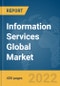 Information Services Global Market Report 2022, By Type, Deployment Mode, End-User - Product Image
