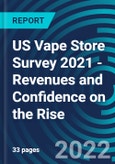 US Vape Store Survey 2021 - Revenues and Confidence on the Rise- Product Image