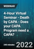4-Hour Virtual Seminar - Death by CAPA - Does your CAPA Program need a CAPA? - Webinar- Product Image