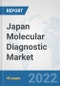 Japan Molecular Diagnostic Market: Prospects, Trends Analysis, Market Size and Forecasts up to 2027 - Product Thumbnail Image