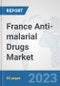 France Anti-malarial Drugs Market: Prospects, Trends Analysis, Market Size and Forecasts up to 2030 - Product Thumbnail Image