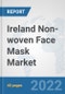 Ireland Non-woven Face Mask Market: Prospects, Trends Analysis, Market Size and Forecasts up to 2027 - Product Thumbnail Image