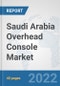 Saudi Arabia Overhead Console Market: Prospects, Trends Analysis, Market Size and Forecasts up to 2027 - Product Thumbnail Image