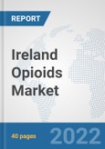 Ireland Opioids Market: Prospects, Trends Analysis, Market Size and Forecasts up to 2027- Product Image
