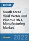 South Korea Viral Vector and Plasmid DNA Manufacturing Market: Prospects, Trends Analysis, Market Size and Forecasts up to 2027 - Product Thumbnail Image