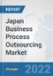 Japan Business Process Outsourcing (BPO) Market: Prospects, Trends Analysis, Market Size and Forecasts up to 2027 - Product Thumbnail Image