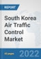 South Korea Air Traffic Control Market: Prospects, Trends Analysis, Market Size and Forecasts up to 2027 - Product Thumbnail Image
