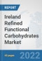Ireland Refined Functional Carbohydrates Market: Prospects, Trends Analysis, Market Size and Forecasts up to 2027 - Product Thumbnail Image