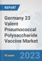Germany 23 Valent Pneumococcal Polysaccharide Vaccine Market: Prospects, Trends Analysis, Market Size and Forecasts up to 2030 - Product Image