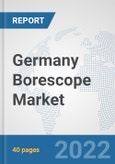 Germany Borescope Market: Prospects, Trends Analysis, Market Size and Forecasts up to 2027- Product Image