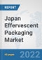 Japan Effervescent Packaging Market: Prospects, Trends Analysis, Market Size and Forecasts up to 2027 - Product Thumbnail Image