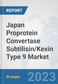 Japan Proprotein Convertase Subtilisin/Kexin Type 9 Market: Prospects, Trends Analysis, Market Size and Forecasts up to 2030- Product Image