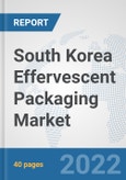 South Korea Effervescent Packaging Market: Prospects, Trends Analysis, Market Size and Forecasts up to 2027- Product Image