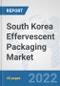 South Korea Effervescent Packaging Market: Prospects, Trends Analysis, Market Size and Forecasts up to 2027 - Product Thumbnail Image