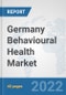 Germany Behavioural Health Market: Prospects, Trends Analysis, Market Size and Forecasts up to 2027 - Product Thumbnail Image