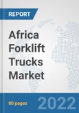 Africa Forklift Trucks Market: Prospects, Trends Analysis, Market Size and Forecasts up to 2027- Product Image