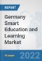 Germany Smart Education and Learning Market: Prospects, Trends Analysis, Market Size and Forecasts up to 2027 - Product Thumbnail Image