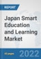 Japan Smart Education and Learning Market: Prospects, Trends Analysis, Market Size and Forecasts up to 2027 - Product Image