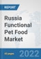 Russia Functional Pet Food Market: Prospects, Trends Analysis, Market Size and Forecasts up to 2027 - Product Thumbnail Image
