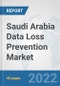 Saudi Arabia Data Loss Prevention Market: Prospects, Trends Analysis, Market Size and Forecasts up to 2027 - Product Thumbnail Image