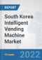 South Korea Intelligent Vending Machine Market: Prospects, Trends Analysis, Market Size and Forecasts up to 2027 - Product Thumbnail Image