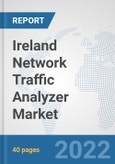 Ireland Network Traffic Analyzer Market: Prospects, Trends Analysis, Market Size and Forecasts up to 2027- Product Image