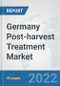 Germany Post-harvest Treatment Market: Prospects, Trends Analysis, Market Size and Forecasts up to 2027 - Product Thumbnail Image