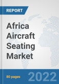 Africa Aircraft Seating Market: Prospects, Trends Analysis, Market Size and Forecasts up to 2027- Product Image