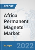 Africa Permanent Magnets Market: Prospects, Trends Analysis, Market Size and Forecasts up to 2027- Product Image
