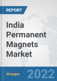 India Permanent Magnets Market: Prospects, Trends Analysis, Market Size and Forecasts up to 2027- Product Image